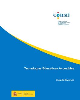 Tecnologías educativas accesibles. Guía de Recursos