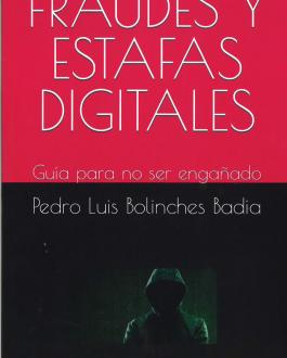 Portada Fraudes y estafas digitales. Guía para no ser engañado