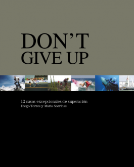 Portada Don´t Give Up.12 casos excepcionales de superación