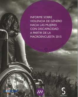 Portada Informe sobre violencia de género hacia las mujeres con discapacidad a partir de la macroencuesta 2015