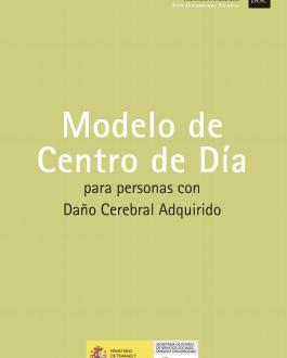 Portada Modelo de Centro de Día para personas con Daño Cerebral Adquirido 