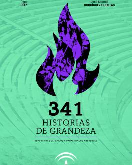 Portada del Libro 341 Historias de grandeza deportistas olímpicos y paralímpicos andaluces