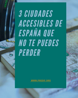 Portada 3 ciudades accesibles de España que no te puedes perder