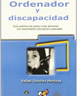 Portada Ordenador y discapacidad. Guía práctica de apoyos a las personas con necesidades educativas especiales
