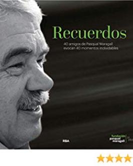 Portada ecuerdos. 40 amigos de Pascual Maragall evocan 40 momentos inolvidables