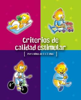 Portada Criterios de calidad estimular. Para niños de 0 a 3 años