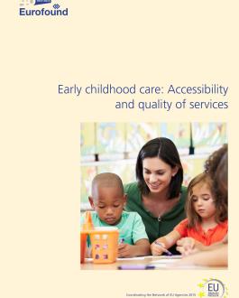Early childhood care: Accessibility and quality of services