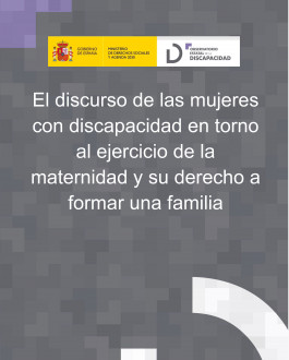 Portada El discurso de las mujeres con discapacidad en torno al ejercicio de la maternidad y su derecho a formar una familia