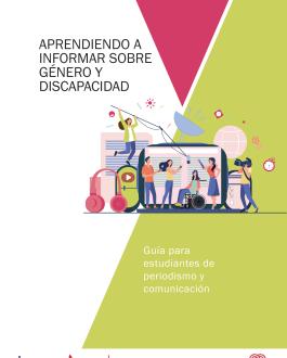 Portada Aprendiendo a informar sobre género y discapacidad. Guía para estudiantes de periodismo y comunicación