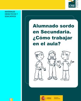 Portada Alumnado sordo en Secundaria. ¿Cómo trabajar en el aula?