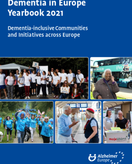 Dementia in Europe Yearbook 2021. Dementia-inclusive communities and initiatives across Europe