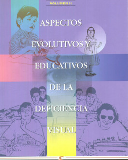 Portada Aspectos evolutivos y educativos de la deficiencia visual. Volumen 2