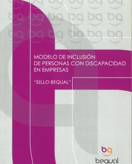 Cubierta Modelo de inclusión de personas con discapacidad en empresas "Sello Bequal"