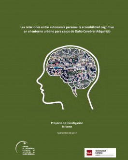 Las relaciones entre autonomía personal y accesibilidad cognitiva en el entorno urbano para casos de Daño Cerebral Adquirido