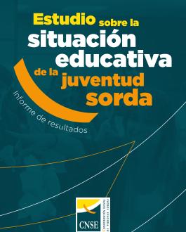 Portada Estudio sobre la situación educativa de la juventud sorda