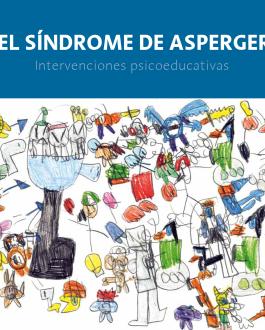 Portada El síndrome de Asperger: intervenciones piscoeducativas