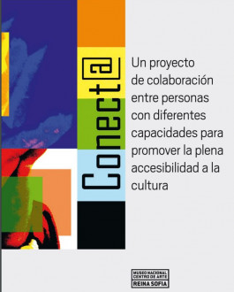 Portada Conecta. Un proyecto de colaboración entre personas con diferentes capacidades para promover la plena accesibilidad a la cultura