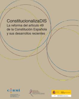 Portada ConstitucionalizaDIS. La reforma del artículo 49 de la Constitución Española y sus desarrollos recientes