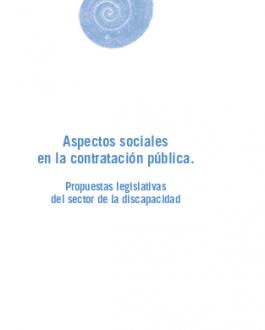 Cubierta Aspectos sociales en la contratación pública. Propuestas legislativas del sector de la discapadad 