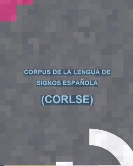 Portada CORPUS DE LA LENGUA DE SIGNOS ESPAÑOLA (CORLSE)
