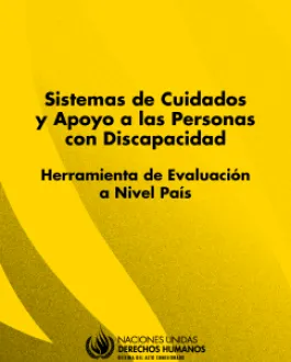 Portada istemas de Cuidados y Apoyo a las Personas con Discapacidad. Herramienta de Evaluación a Nivel País
