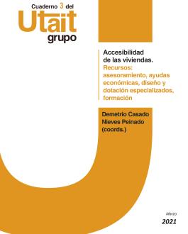 Cubierta Accesibilidad de las viviendas. Recursos: asesoramiento, ayudas económicas, diseño y dotación especializados, formación
