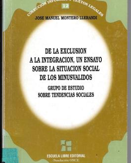 Portada De la exclusión a la integración, un ensayo sobre la situación social de los minusválidos