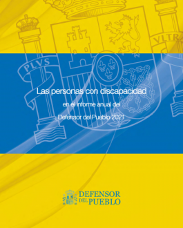 Portada Las personas con discapacidad en el informe anual del Defensor del Pueblo 2021