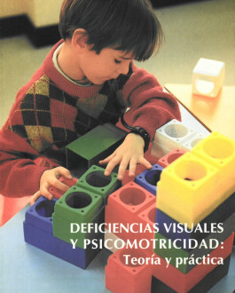 Portada Deficiencias visuales y psicomotricidad: teoría y práctica