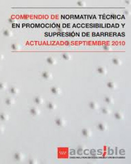 Compendio de normativa técnica en promoción de accesibilidad y supresión de barreras actualizado junio 2012