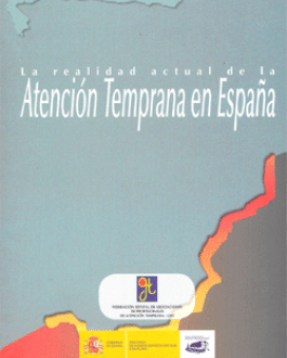 La realidad actual de la atención temprana en España (Cd). 1 Edición