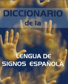 Portada del Libro Diccionario de la lengua de signos Española