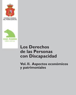 Portada Los derechos de las personas con discapacidad: Vol 2. Aspectos económicos y patrimoniales