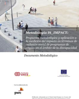Portada Metodología IS_IMPACT: Propuesta metodológica y aplicación a la medición del impacto en términos de inclusión social de programas de empleo en el ámbito de la discapacidad