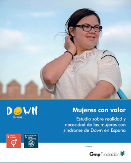 Cubierta Mujeres con valor. Estudio sobre realidad y necesidad de las mujeres con síndrome de Down en España