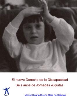 Portada El nuevo derecho de la discapacidad. Seis años de Jornadas Æquitas