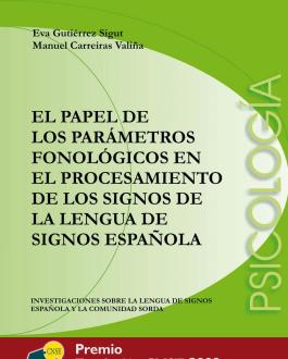 Portada El papel de los parámetros fonológicos en el procesamiento de los signos de la LSE