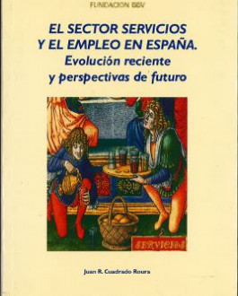 Portada El sector servicios y el empleo en España. Evolución reciente y perspectivas de futuro 