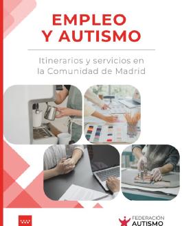Portada Empleo y Autismo: Itinerarios y Servicios en la Comunidad de Madrid