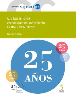 Portada En los inicios Precursores del movimiento CERMI (1997-2022)