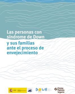 Portada Las personas con síndrome de Down y sus familias ante el proceso de envejecimiento