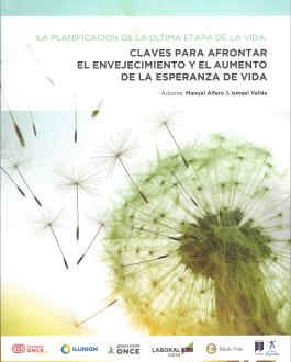 Portada La planificación de la última etapa de la vida: claves para afrontar el envejecimiento y el aumento de la esperanza de vida
