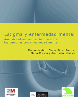 Portada Estigma y enfermedad mental. Análisis del rechazo social que sufren las personas con enfermedad mental