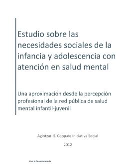 Estudio sobre las necesidades sociales de la infancia y adolescencia con atención en salud mental