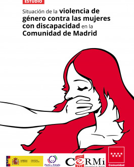 Cubierta Situación de la violencia de género contra las mujeres con discapacidad en la Comunidad de Madrid ESTUDIO Situación de la violencia de género contra las mujeres con discapacidad en la