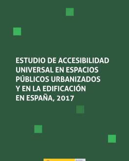 Portada Estudio de accesibilidad universal en espacios públicos urbanizados y en la edificación en España, 2017
