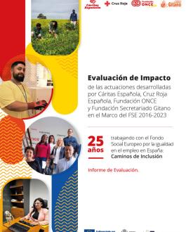 portada Evaluación de Impacto de las actuaciones desarrolladas por Cáritas Española, Cruz Roja, Fundación ONCE y Fundación Secretariado Gitano en el Marco del FSE 2016-2023  25 años trabajando con el Fondo Social Europeo por la igualdad en el empleo en España