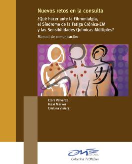 Portada ¿Qué hacer ante la Fibromialgia, el Síndrome de la Fatiga Crónica-EM y las Sensibilidades Químicas Múltiples?