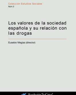 Cubierta Los valores de la sociedad española y su relación con las drogas