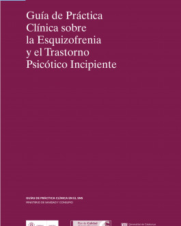 Portada del Libro  Guía de práctica clínica sobre la Esquizofrenia y el Trastorno Psicótico Incipiente